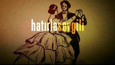 Hatırla Sevgili 2.Bölüm izle