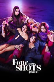 Four More Shots Please! izle 