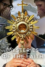 Mysteries of the Faith izle 