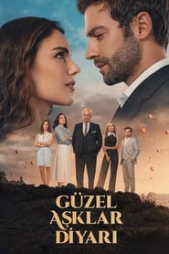 Güzel Aşklar Diyarı izle 