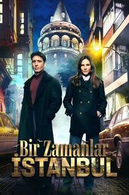 Bir Zamanlar İstanbul izle 