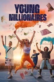 Young Millionaires izle 