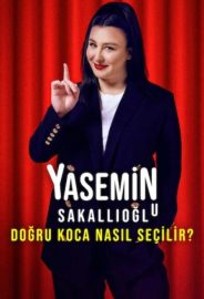 Yasemin Sakallıoğlu – Doğru Koca Nasıl Seçilir?